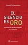 El silencio es ORO | Olmo Ediciones