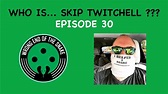 Episode 30 w/ SKIP TWITCHELL - Wrong End of the Snake - YouTube