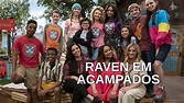 Raven em Acampados (Specials) | TV Passport