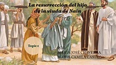 la resurrección del hijo de la viuda de naim by Maria jose chaverra on ...