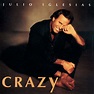 Crazy - Julio Iglesias: Amazon.de: Musik