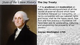 State of the Union History: 1795 George Washington - The Jay Treaty ...