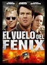 El vuelo del Fénix (película de 2005) - EcuRed