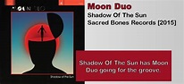 Moon Duo: Shadow Of The Sun [Album Review] – The Fire Note