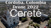 Cereté, Córdoba, Colombia Drone 2022 - YouTube