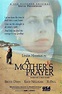 A Mother's Prayer (1995) by Larry Elikann