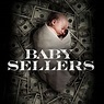 Baby Sellers - Rotten Tomatoes