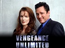 Vengeance Unlimited TV Show Air Dates & Track Episodes - Next Episode
