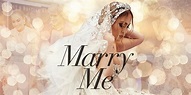 Marry Me: Release Date, Trailer, Cast & Everything We Know So Far ...