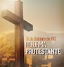 Dia da Reforma Protestante (31/10) - 500 anos em 2017