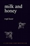 Milk and Honey | Book by Rupi Kaur | Official Publisher Page | Simon ...