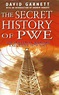 The Secret History of PWE, The Political Warfare Executive 1939-1945 by ...