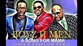 BOYZ II MEN - A Song for Mama w Lyrics (Produced by Trace and DJ ...