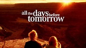 All the Days Before Tomorrow (2007) - Plex