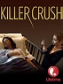 Killer Crush (2015)