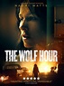 THE WOLF HOUR - Signature Entertainment
