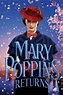Mary Poppins Returns (2018) - Posters — The Movie Database (TMDB)