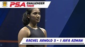 Rachel Arnold 3 - 1 Aifa Azman | SRAM PSA 7 Challenge Tour 2021 | Final ...