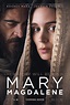 Poster de la película María Magdalena con Rooney Mara - Noticias de ...