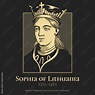 Sophia of Lithuania (13711453), also known as Sofia Vitovtovna, was a ...