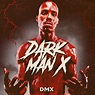 OLAS UN BEKONS HIP-HOP & FUNK BLOG: DMX - Dark Man X (2020) (WEB) (FLAC ...