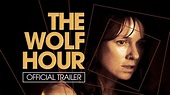 The Wolf Hour - Tráiler - Dosis Media