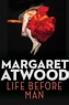 Life Before Man eBook by Margaret Atwood | Official Publisher Page ...