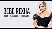 Baby i'm jealous Bebe Rexha Lyrics Video. - YouTube