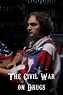 The Civil War on Drugs (2011) - Posters — The Movie Database (TMDB)