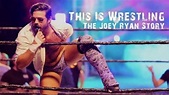 This Is Wrestling: The Joey Ryan Story (2019) — The Movie Database (TMDB)