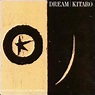 Dream (Kitarō album) - Alchetron, The Free Social Encyclopedia