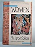 Women: Sollers, Philippe, Bray, Barbara: 9780231065467: Books - Amazon.ca