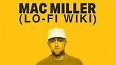 Mac Miller (Lo-fi Wiki) - YouTube