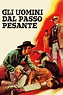Gli uomini dal passo pesante (1966) Streaming - FILM GRATIS by CB01.UNO