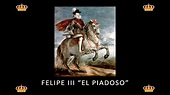 Curiosidades Reales - Felipe III - YouTube