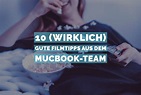 10 (wirklich) gute Filmtipps aus dem Mucbook-Team - MUCBOOK