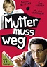Mutter muss weg (TV Movie 2012) - IMDb