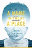 A Name Without a Place - Seriebox