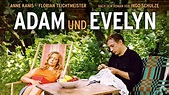 Adam und Evelyn - Trailer, Kritik, Bilder und Infos zum Film