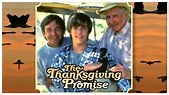 The Thanksgiving Promise (Full Movie) - YouTube