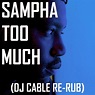 DJ CABLE: Sampha - Too Much (DJ Cable Re-Rub)