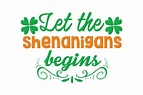 Let the Shenanigans Begins Graphic by TheLucky · Creative Fabrica