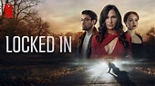 Locked In (2023) – Review | Netflix Thriller | Heaven of Horror