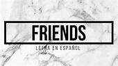 FRIENDS_LETRA EN ESPAÑOL_by Justin Bieber - YouTube