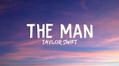 Taylor Swift - The Man (Lyrics) - YouTube