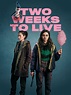 Two Weeks to Live - Série TV 2020 - AlloCiné