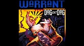 Warrant - The Bitter Pill (Dog Eat Dog) - YouTube