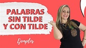 PALABRAS CON TILDE Y SIN TILDE - ejemplos - YouTube