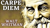 CARPE DIEM (APROVEITA O DIA) - Walt Whitman (Dose Literária) #72 - YouTube