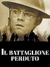 Prime Video: Il battaglione perduto